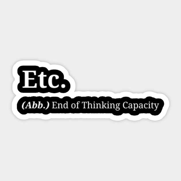 Etc Definition Funny Etc Meaning Definition Sticker TeePublic